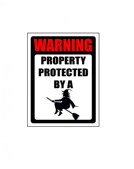 Warning property protected by a witch