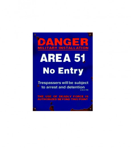 Danger area 51 no entry alien ufo space