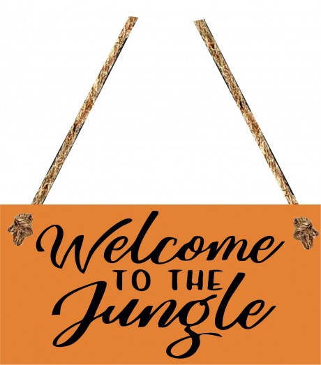 Welcome to the jungle hanging sign plaque 