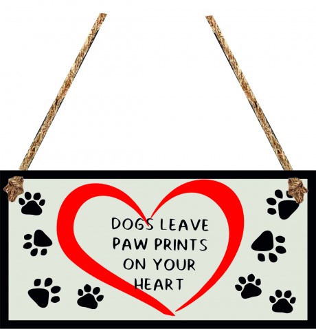 Dogs leave paw prints on your heart hanging plaque