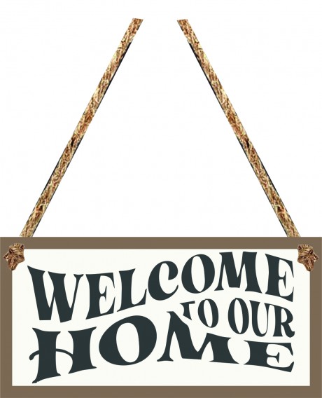 Welcome to our home hanging plaque