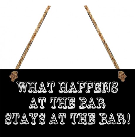 What happens at the bar stays at the bar man cave hanging sign