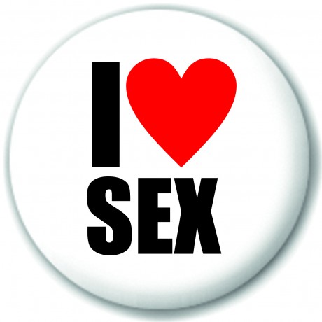 I love sex pin badge