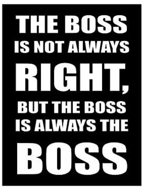 The boss is not always right