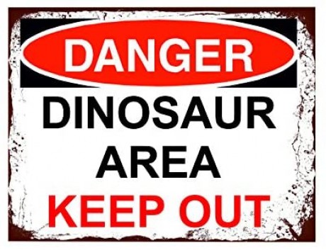 Danger dinosaur area keep out
