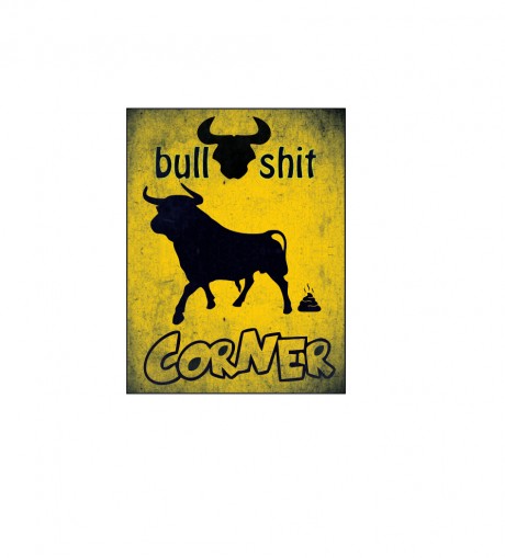 Bull shit corner