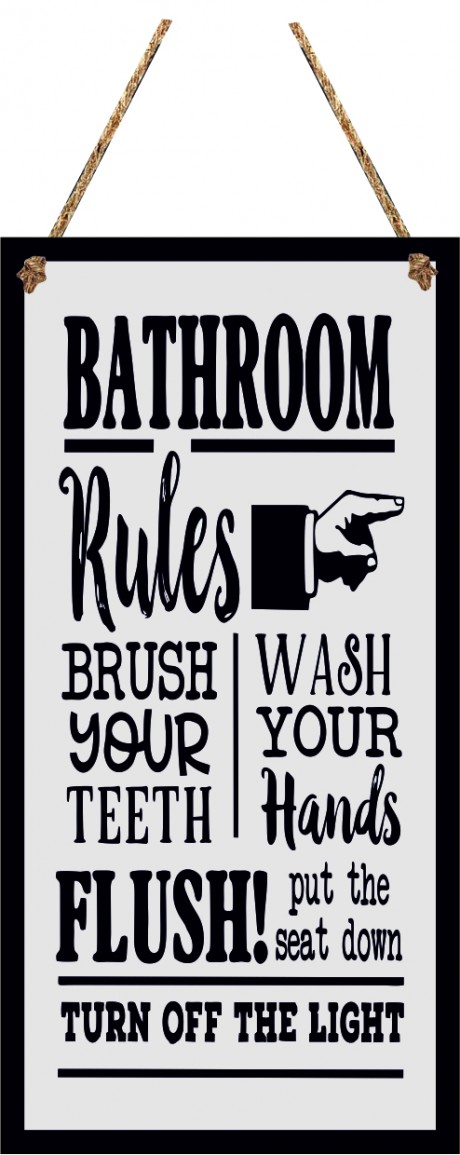 Bathroom rules wash your hands flush turn off the lights hanging sign