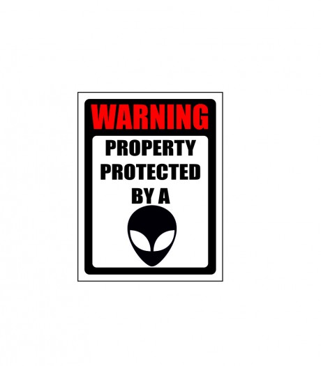 Warning property protected by a Alien