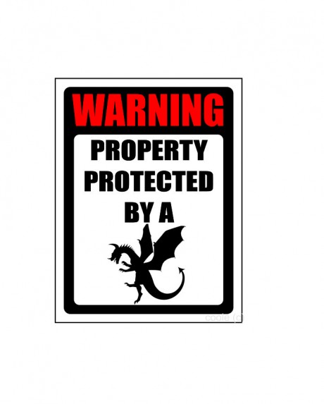Warning property protected by a dragon