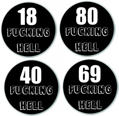 Personalised (your age or wording) fucking hell badge or yoyo