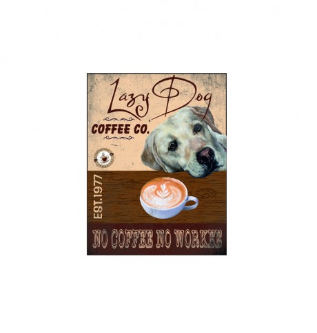 Lazy dog coffee co no coffee no workee Labrador 