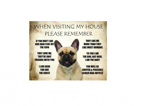 When Visiting My House Please Remember Love Dog Rules French Bulldog