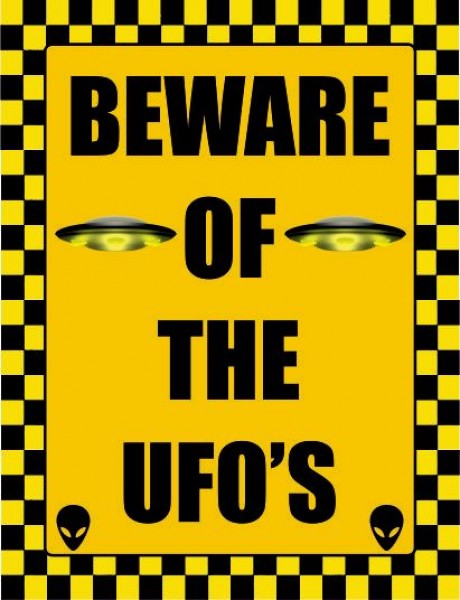 Beware of the ufo's