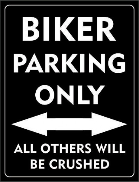 Biker parking only all others will be crushed