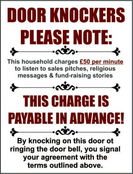 Door knockers please note this charge is payable in advance