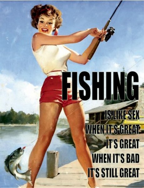 Fishing is like sex pin up girl