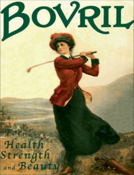 Golf bovril for health strength and beauty