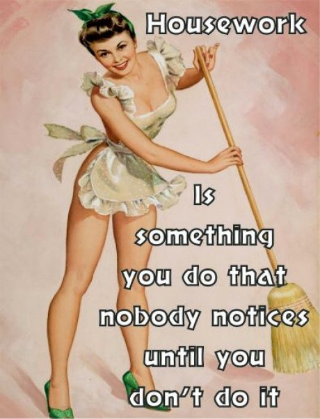 Housework is something you do