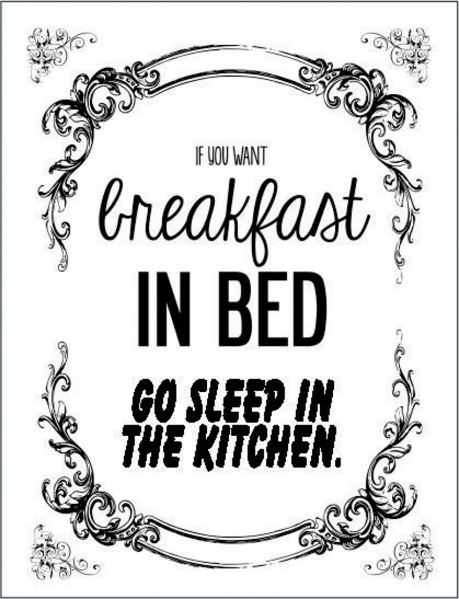 If you want breakfast in bed go sleep in the kitchen
