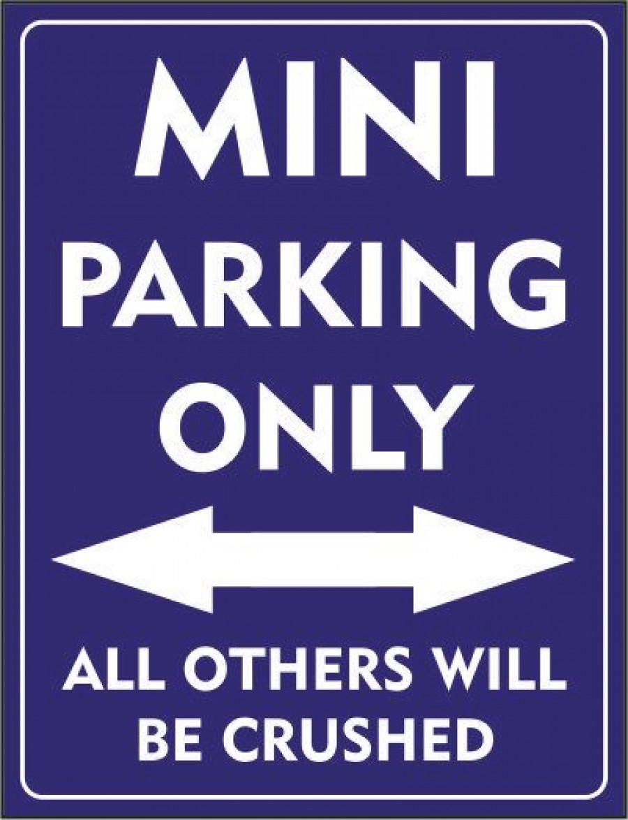 Mini Parking only all others will be crushed