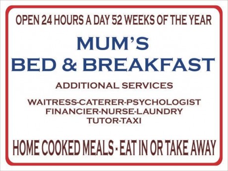 Mum's bed and breakfast open 24 hours