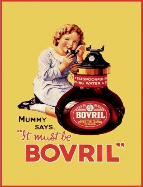 Mummy says it must be bovril