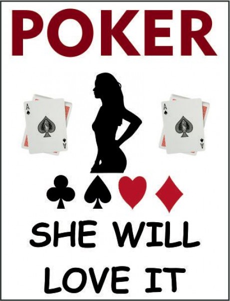 Poker she will love it