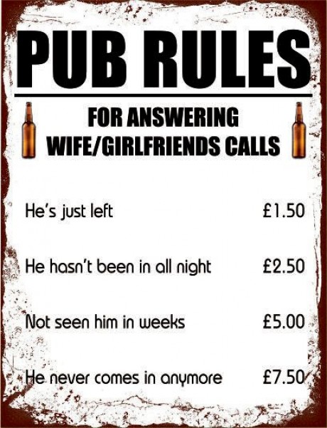 Pub rules for answering wife girlfriend calls